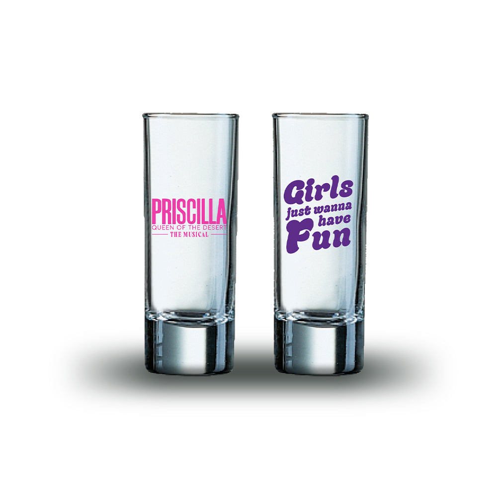Priscilla: Queen of the Desert Girls Have Fun Shot Glass